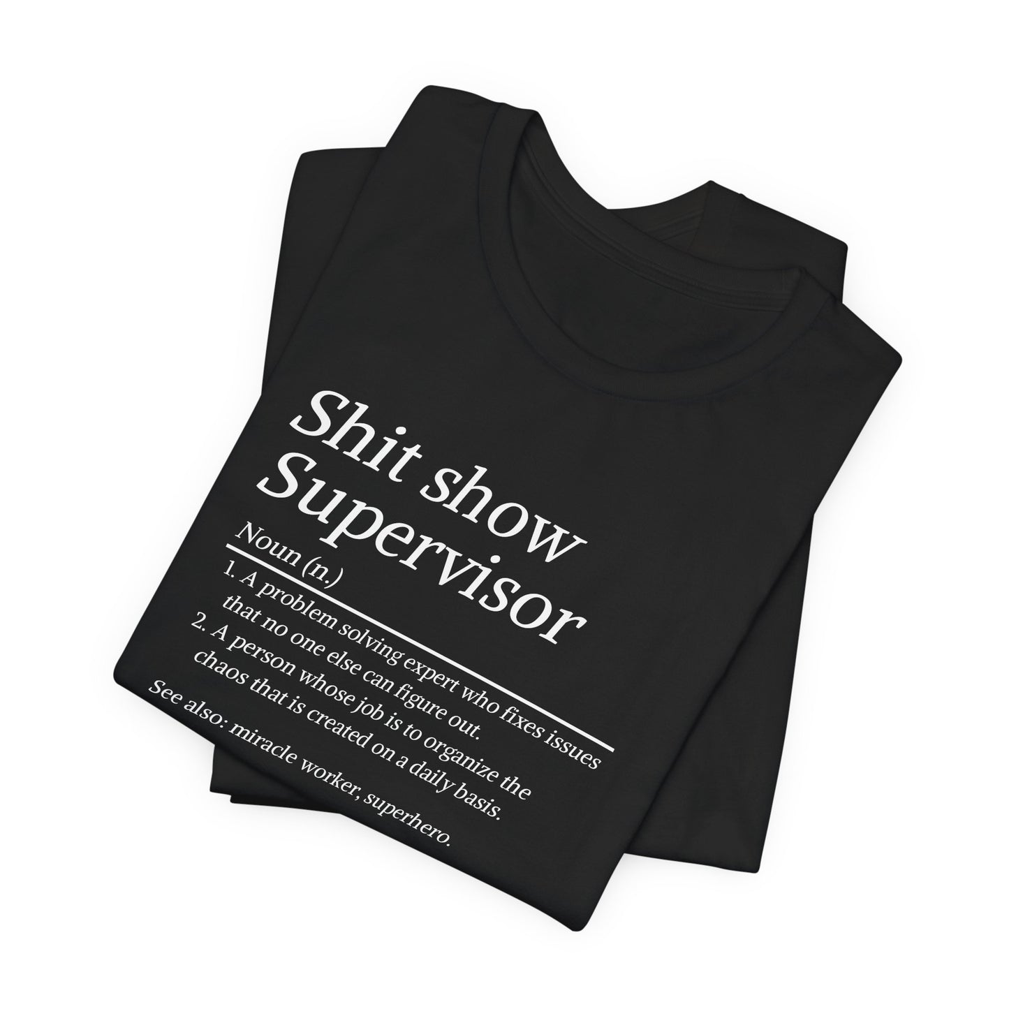 Black t-shirt with humorous text design on a white background