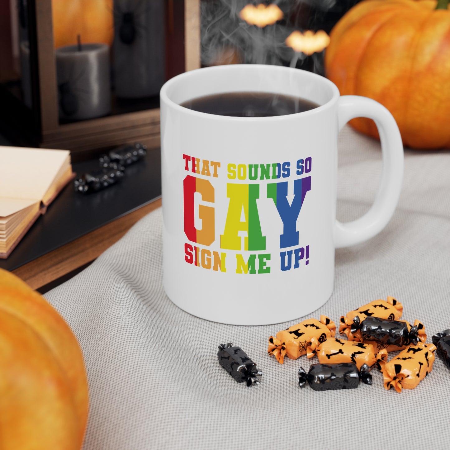 That sounds So Gay! Sign me up! Rainbow Pride Ceramic Coffee Cups, Fun Mug for LGBTQ+ Celebration, Gift for Friends, Personalized Rainbow Mug, Joyful Drinkware