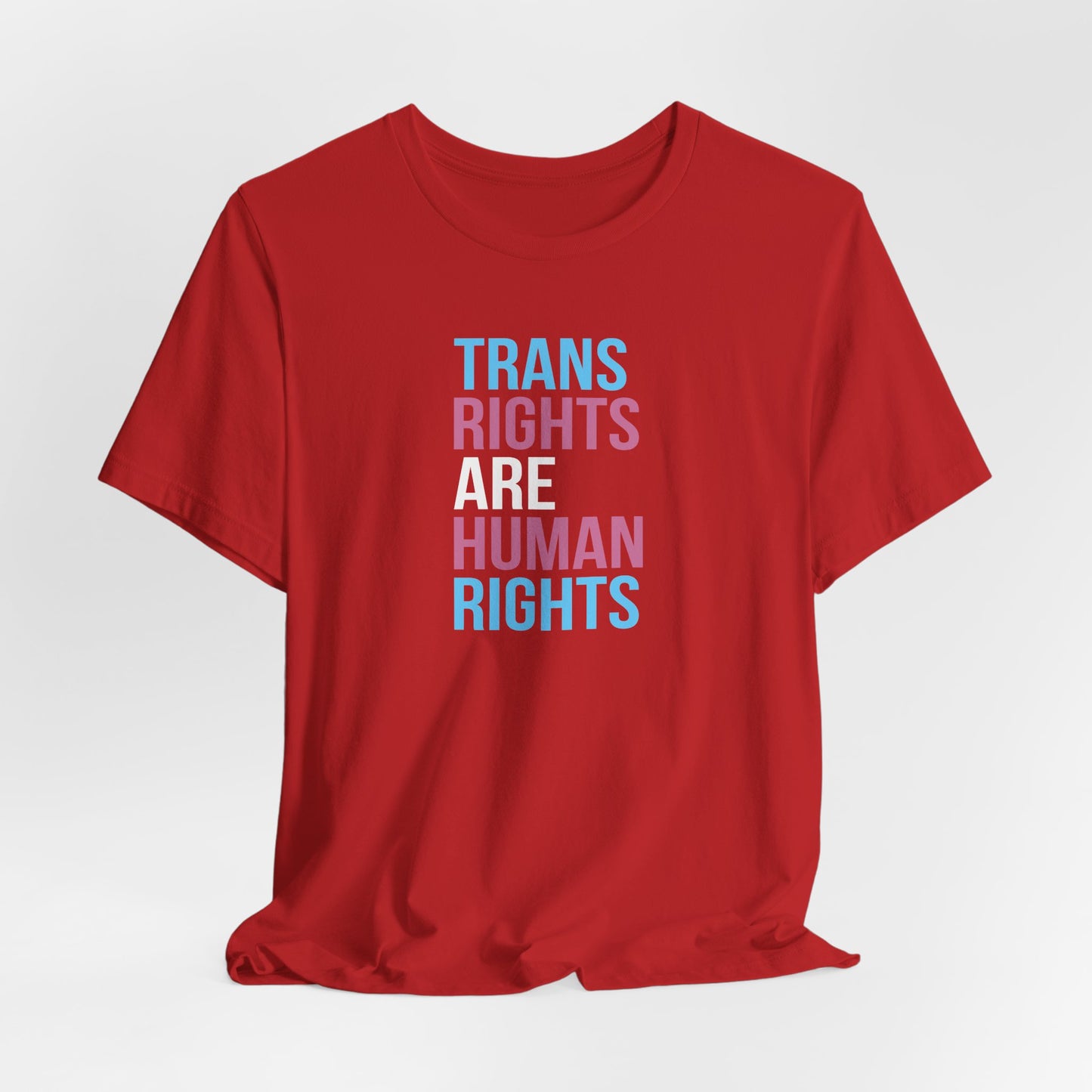 Trans Rights are Human Rights - Unisex Short Sleeve Tee, LGBTQ+ Pride Shirt, Equality Apparel, Human Rights Gift, Activism Clothing
