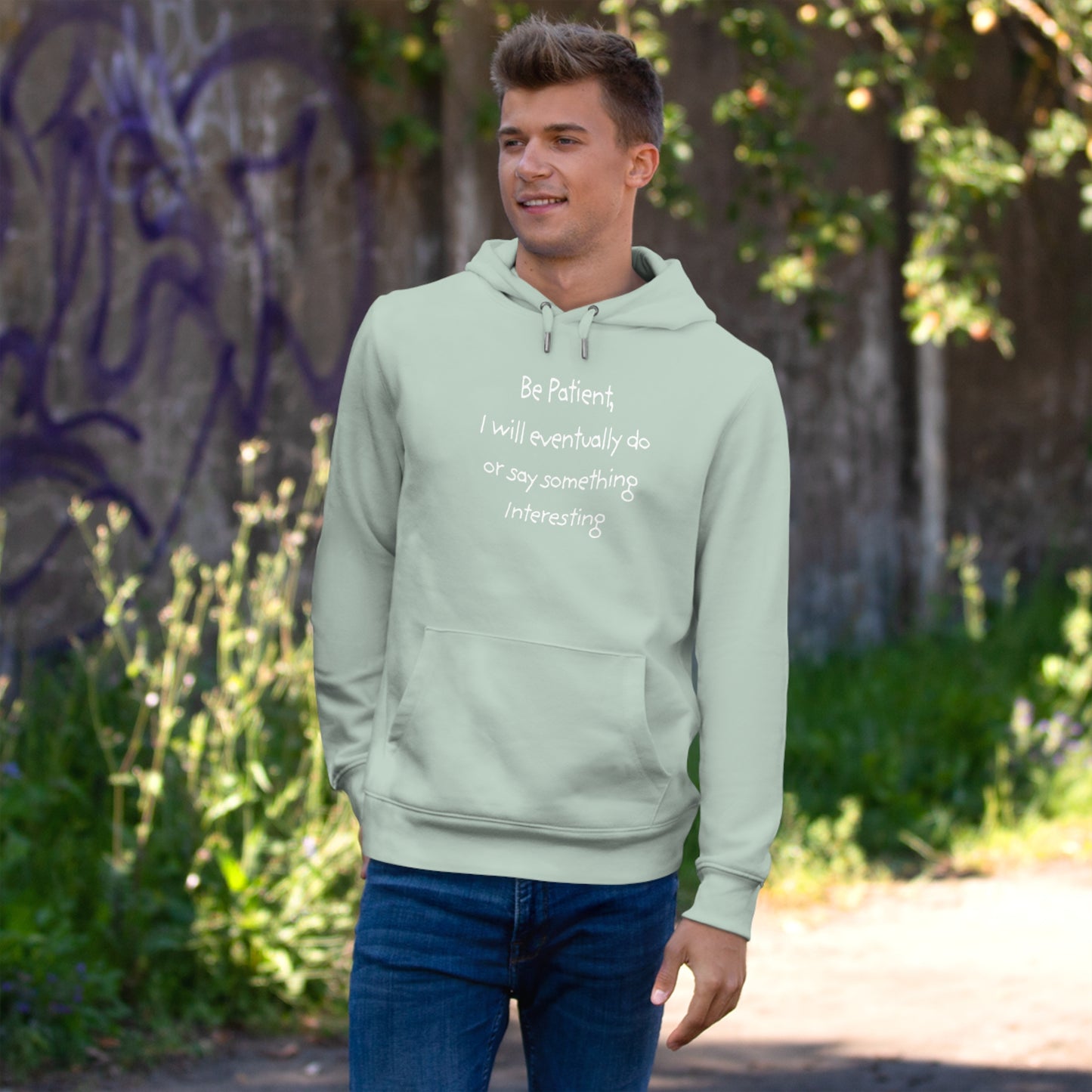 Be Patient, I will eventually do or say something Interesting -  King Hooded Sweatshirt - Unique Quote, Cozy Loungewear, Gift for Friends, Inspirational Hoodie, Funny Sweatshirt