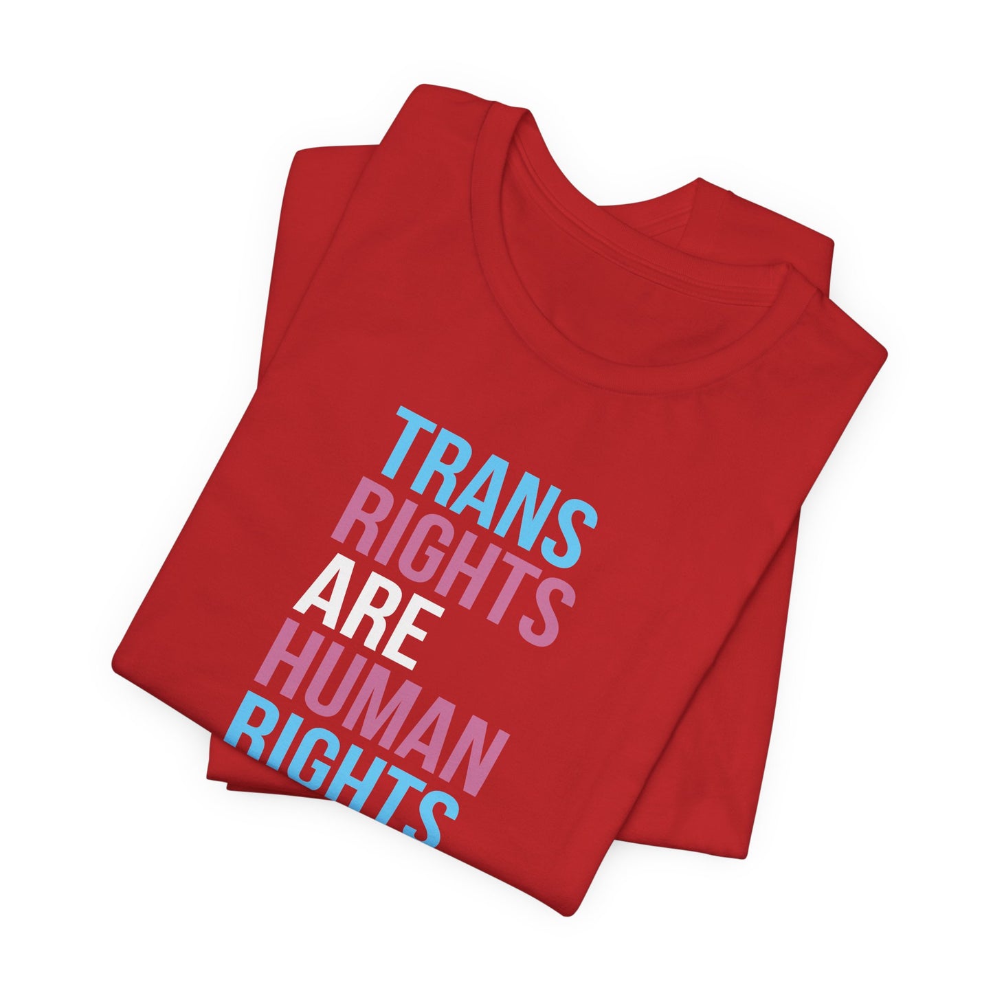 Trans Rights are Human Rights - Unisex Short Sleeve Tee, LGBTQ+ Pride Shirt, Equality Apparel, Human Rights Gift, Activism Clothing