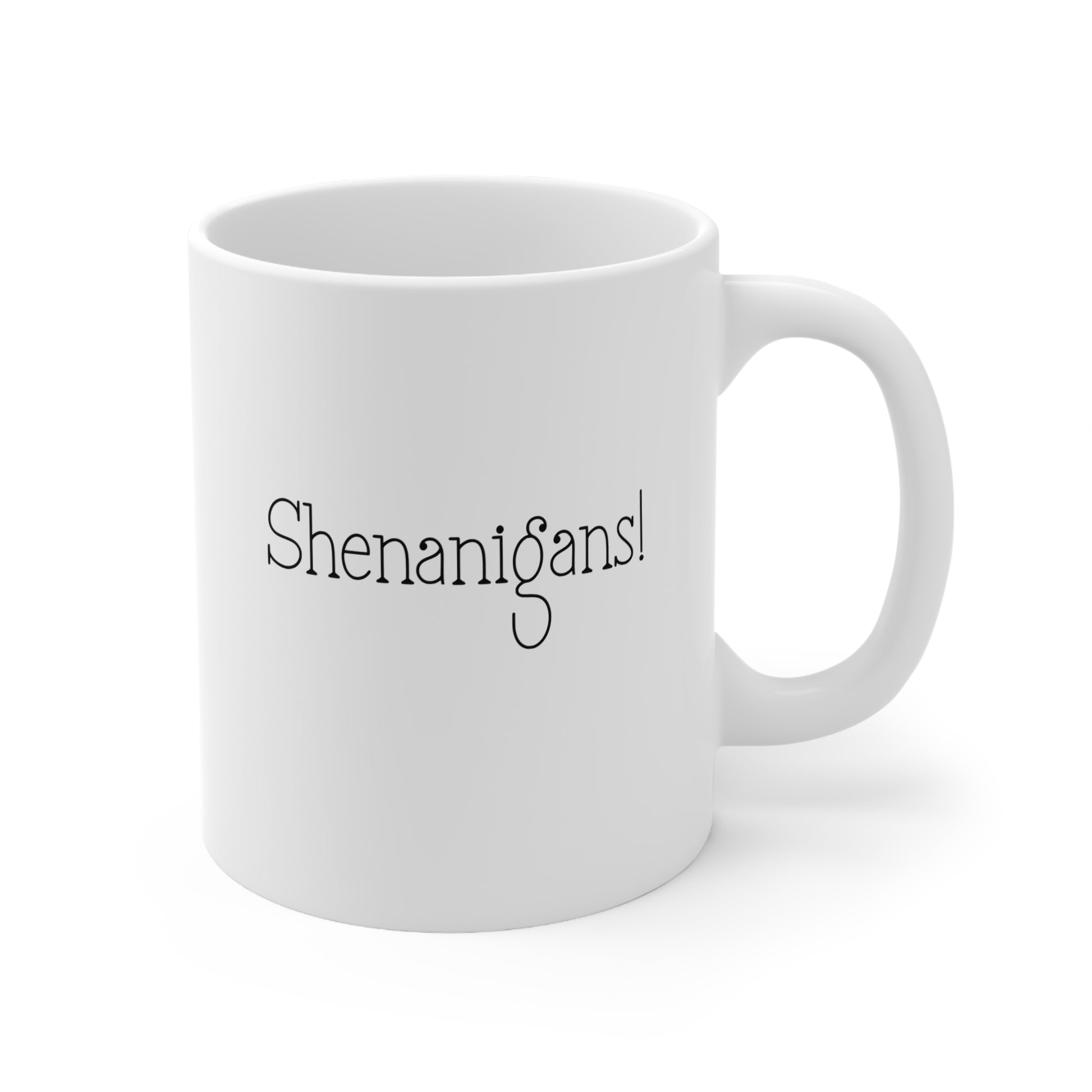 White mug with 'Shenanigans!' text on a white background