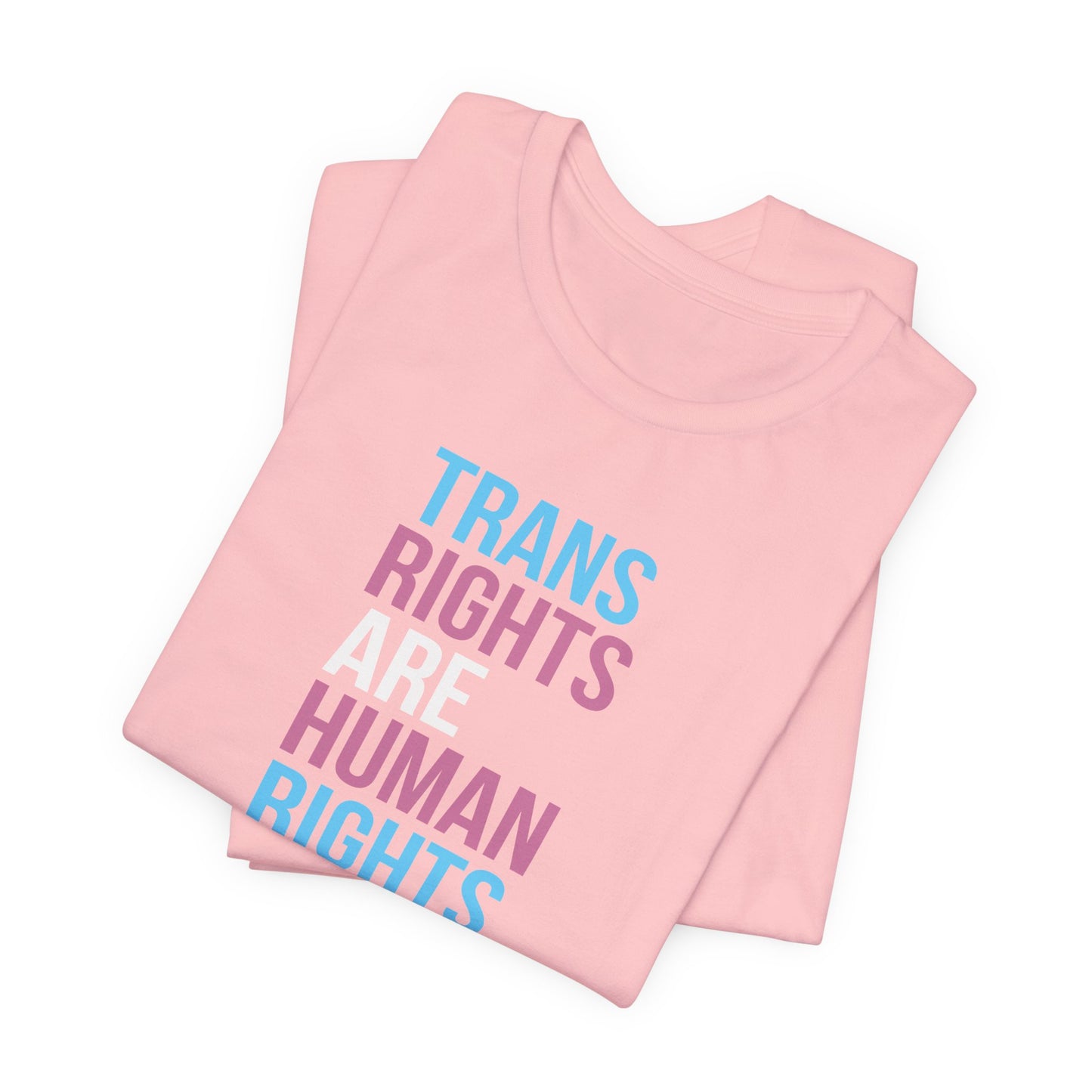 Trans Rights are Human Rights - Unisex Short Sleeve Tee, LGBTQ+ Pride Shirt, Equality Apparel, Human Rights Gift, Activism Clothing