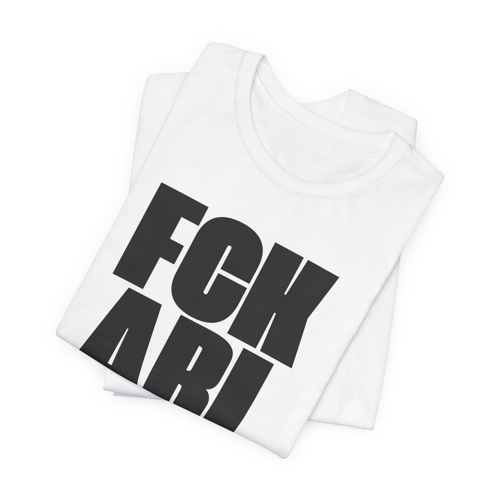 White t-shirt with black text 'FCK ARI' on a white background