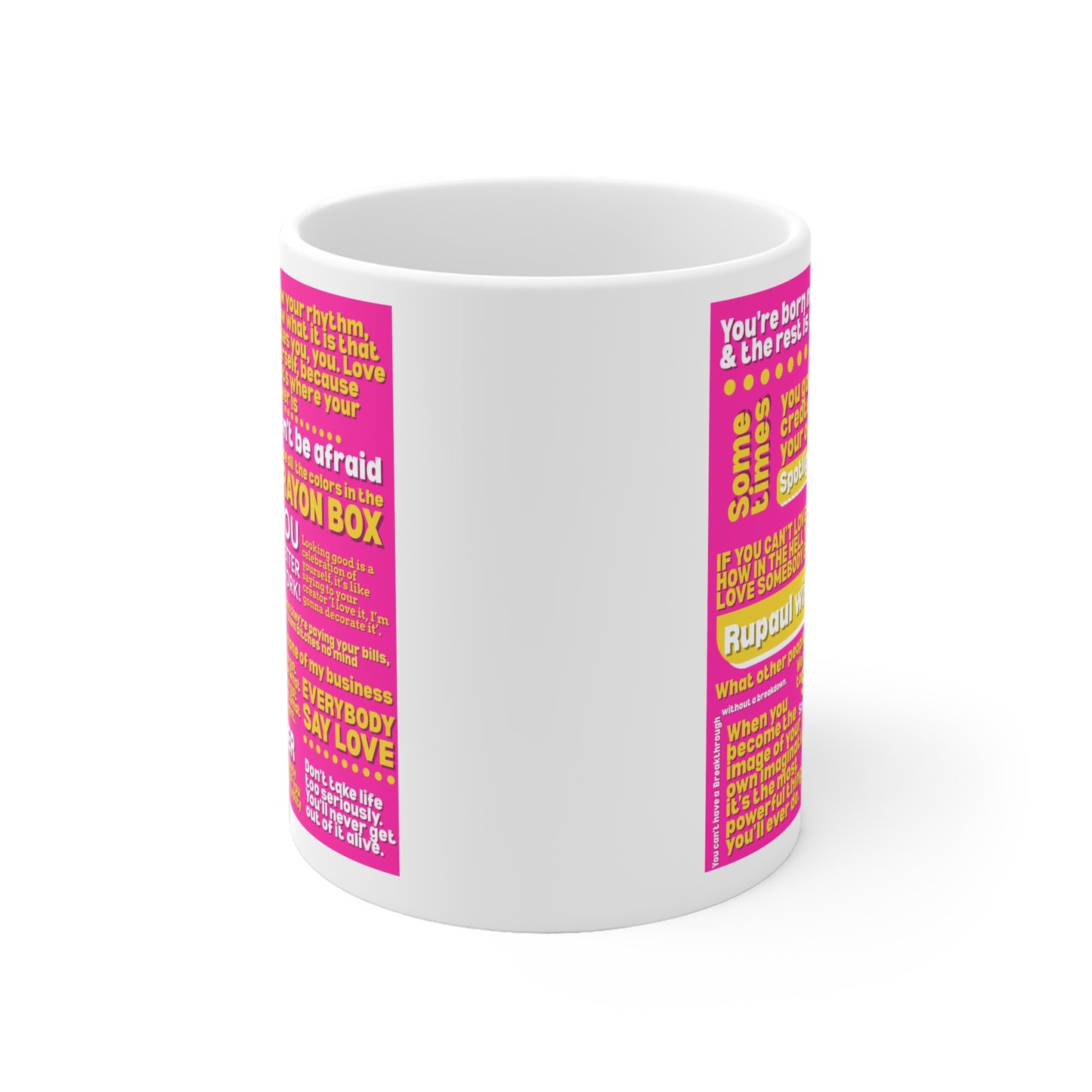 Rupauls Most Motovational Quotes - Inspirational Ceramic Mug, Motivational Coffee Cup for Self-Love, LGBTQ+ Gift, Rupaul Quotes,