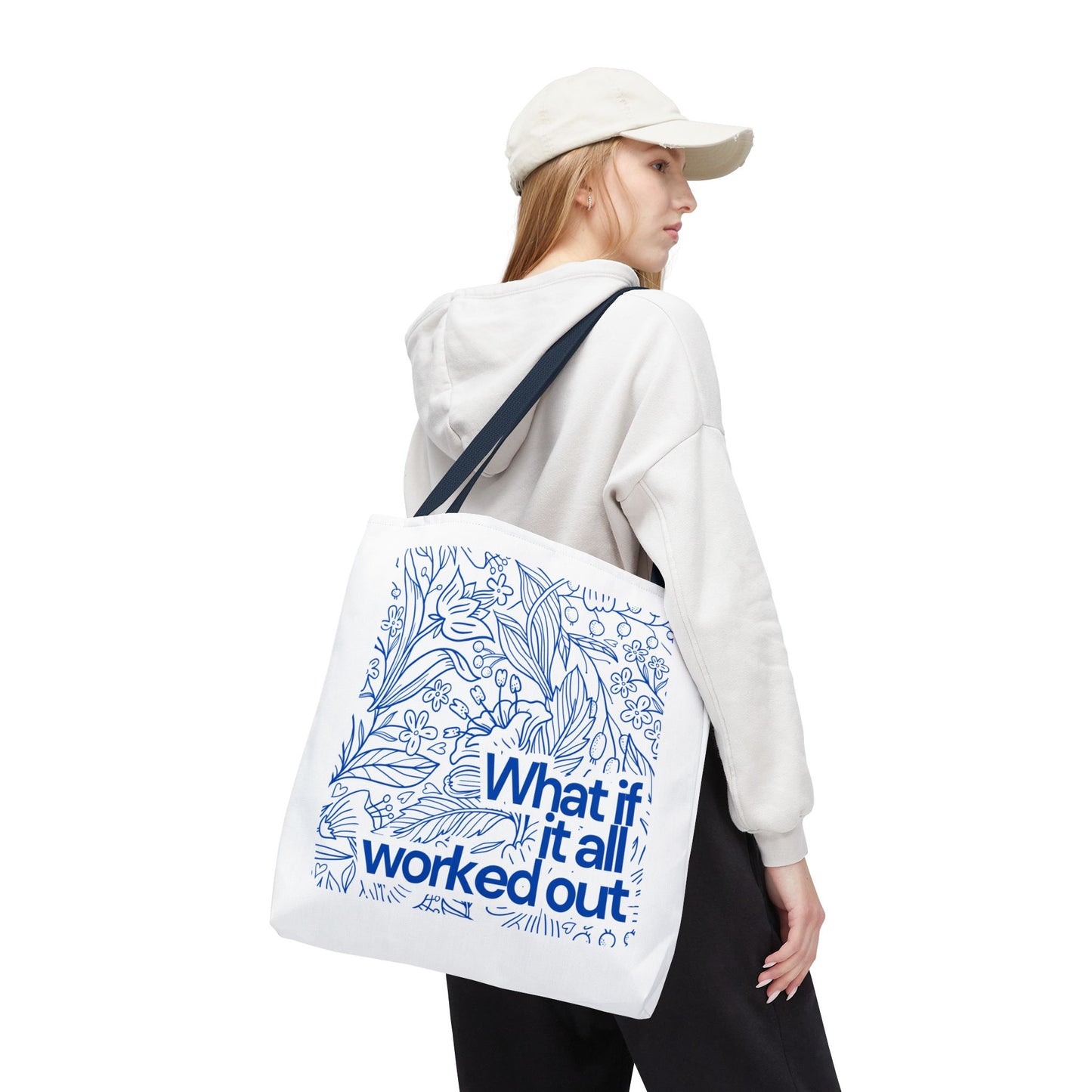 Inspirational Floral Tote Bag - 'What If It All Worked Out?'