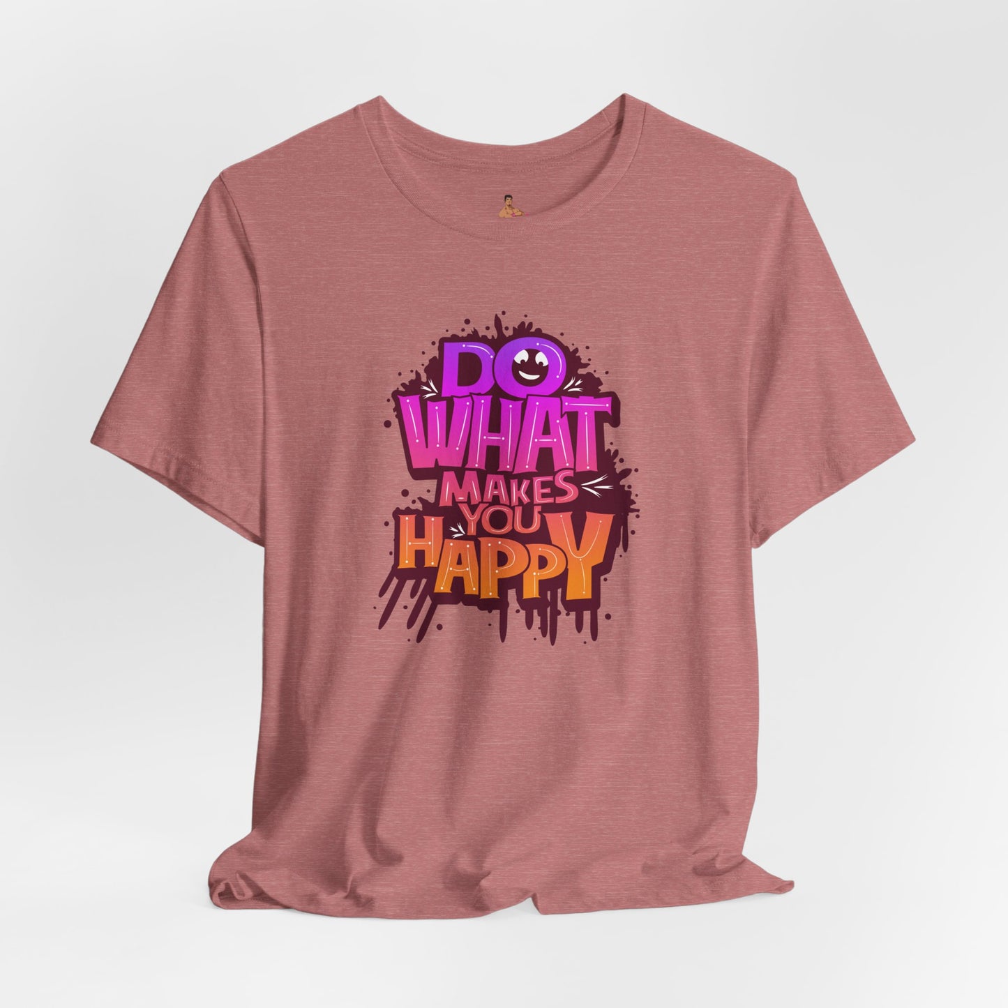 Do What Makes You Happy T‑Shirt — Colorful Positive Graphic Tee
