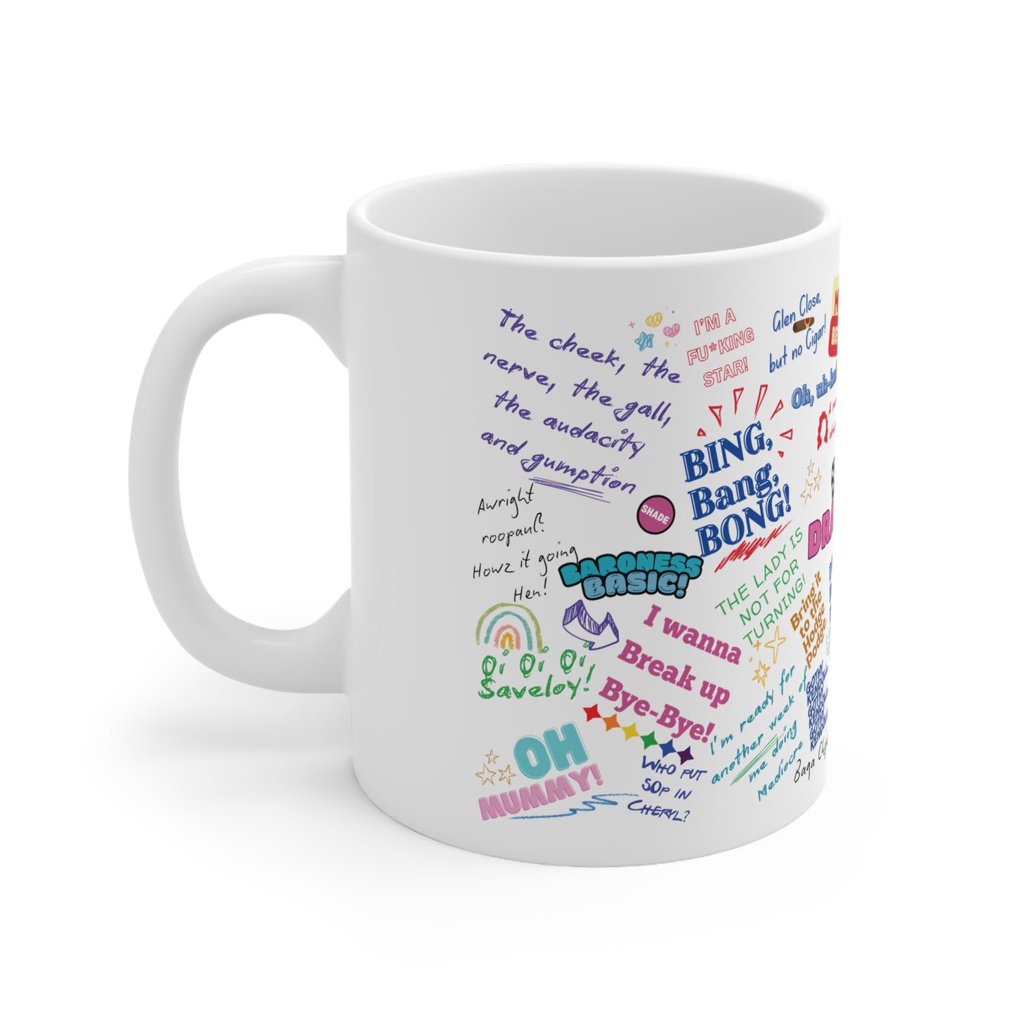 Drag Race UK Queens Quotes  Ceramic Coffee Cups - Fun Mugs for Coffee Lovers, Gift for Friends, Sip & Chat, Movie Night, Birthday