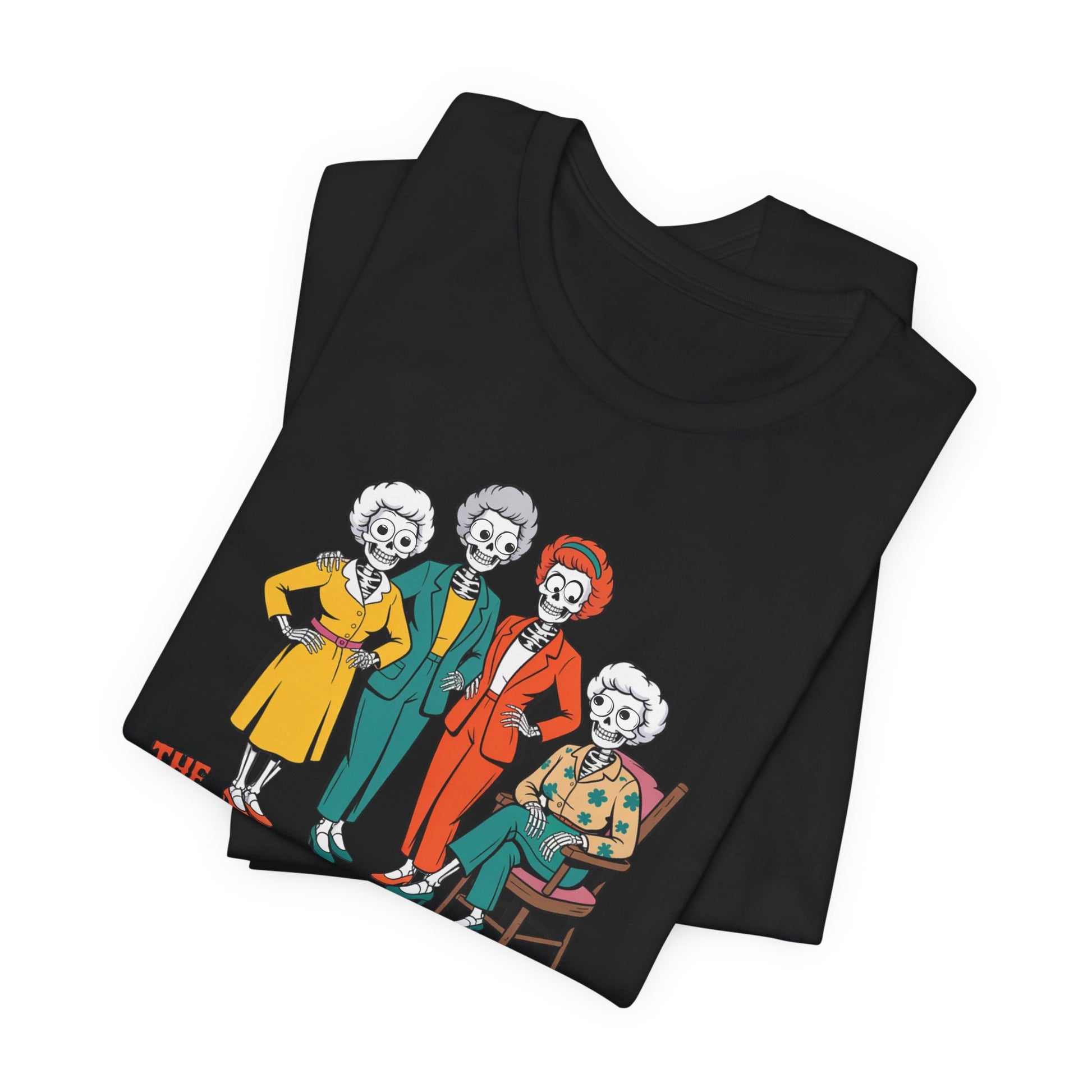 Black t-shirt with colorful skeleton design of four people on a white background   Golden Girls, 80s TV, Halloween Tees