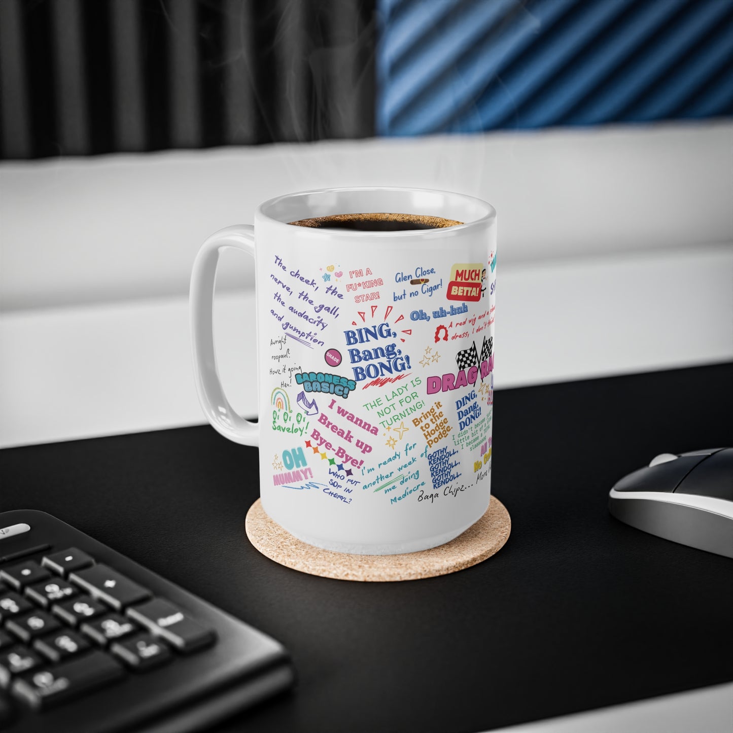 Drag Race UK Queens Quotes  Ceramic Coffee Cups - Fun Mugs for Coffee Lovers, Gift for Friends, Sip & Chat, Movie Night, Birthday