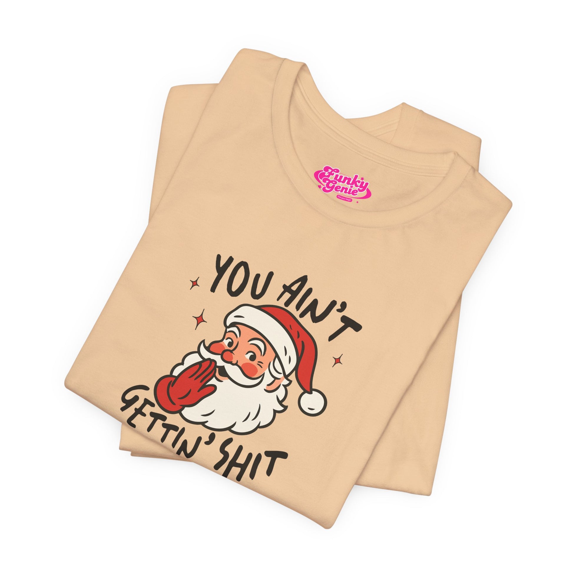 Funny Christmas Tee, Holiday Gift, Santa Humor Shirt, Unisex Short Sleeve T-shirt, Festive Apparel, Casual Wear