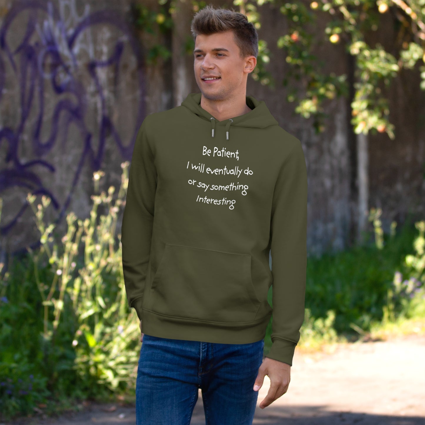 Be Patient, I will eventually do or say something Interesting -  King Hooded Sweatshirt - Unique Quote, Cozy Loungewear, Gift for Friends, Inspirational Hoodie, Funny Sweatshirt