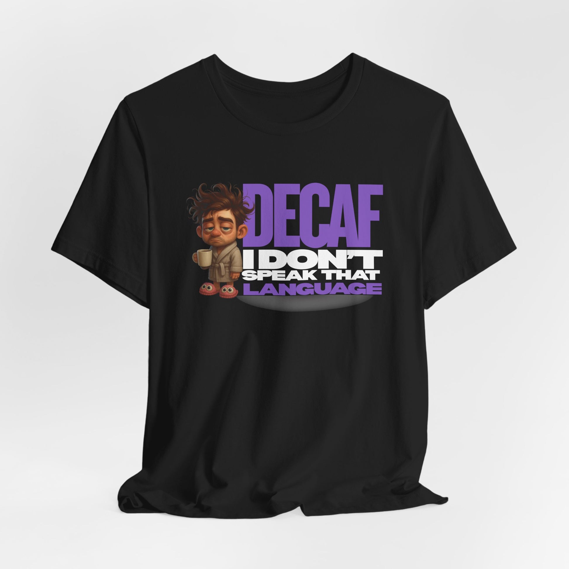 Black t-shirt with cartoon character and text 'Decaf I Don't Speak That Language' on a white background 