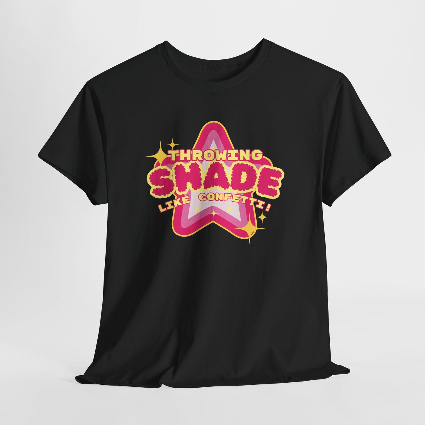 Throwing Shade like Confetti -  Unisex Heavy Cotton Tee, Trendy T-Shirt, Gift for Friends, Party Wear, Casual Outfit, Summer Style
