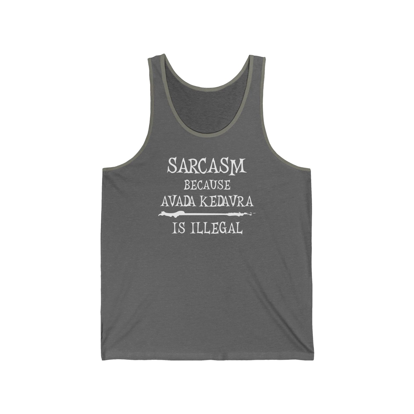 Gray tank top with white text on a white background Sarcasm, Sarcastic Humor, Harry Potter, Potter head, Avada Kedavra