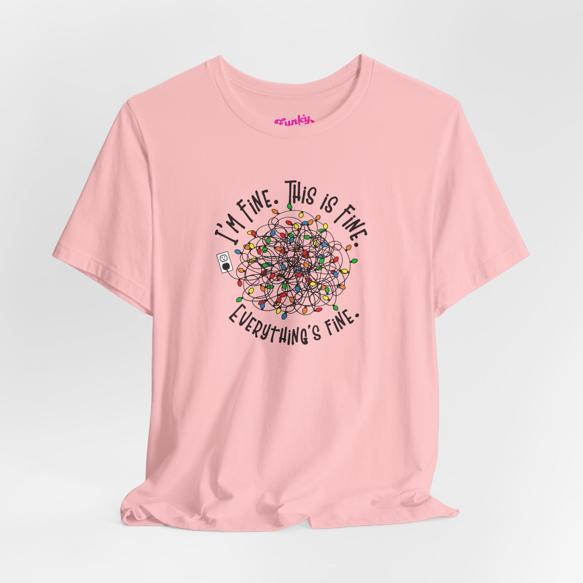 A Pink t-shirt with a colorful design of tangled Christmas Lights and the text "I'm fine, this is fine, everything is fine