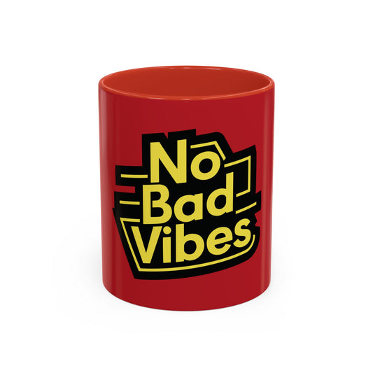 No Bad Vibes Accent Coffee Mug — Red 11oz Positive Message